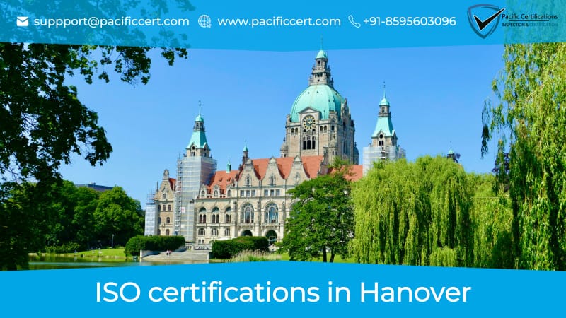 ISO Certifications in Hanover and How Pacific Certifications can help  | Pacific Cerifications