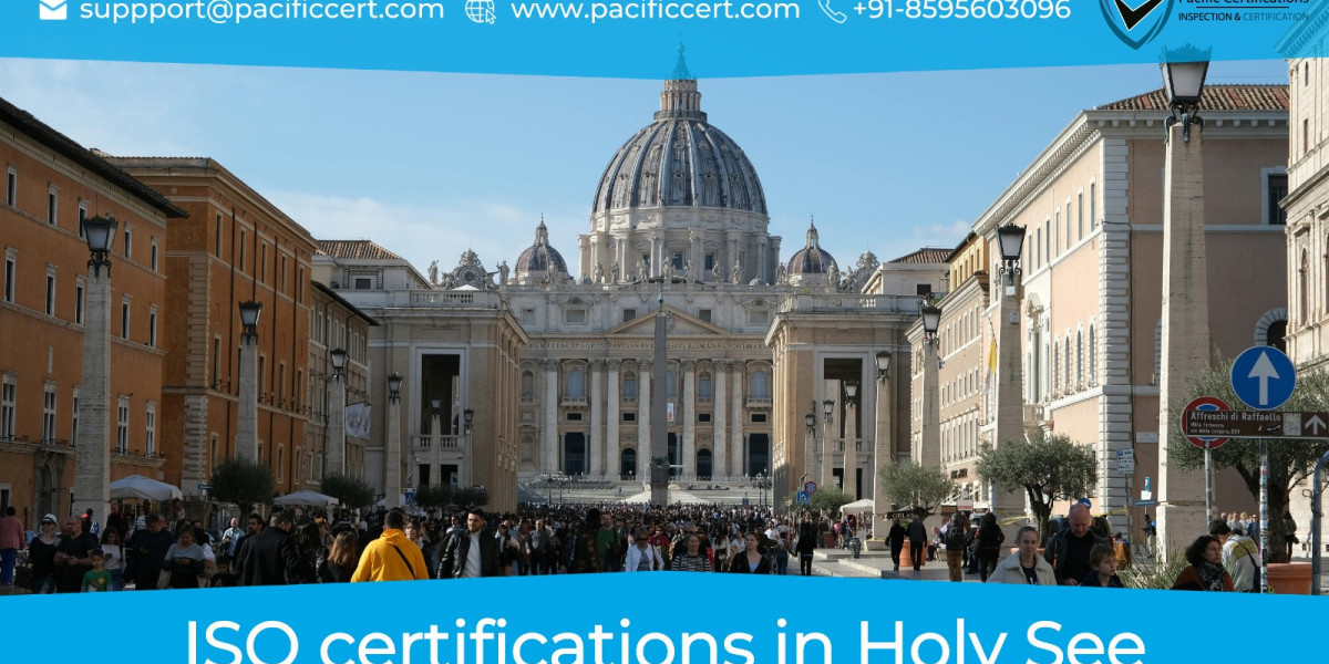 ISO Certifications in Holy See and How Pacific Certifications can help